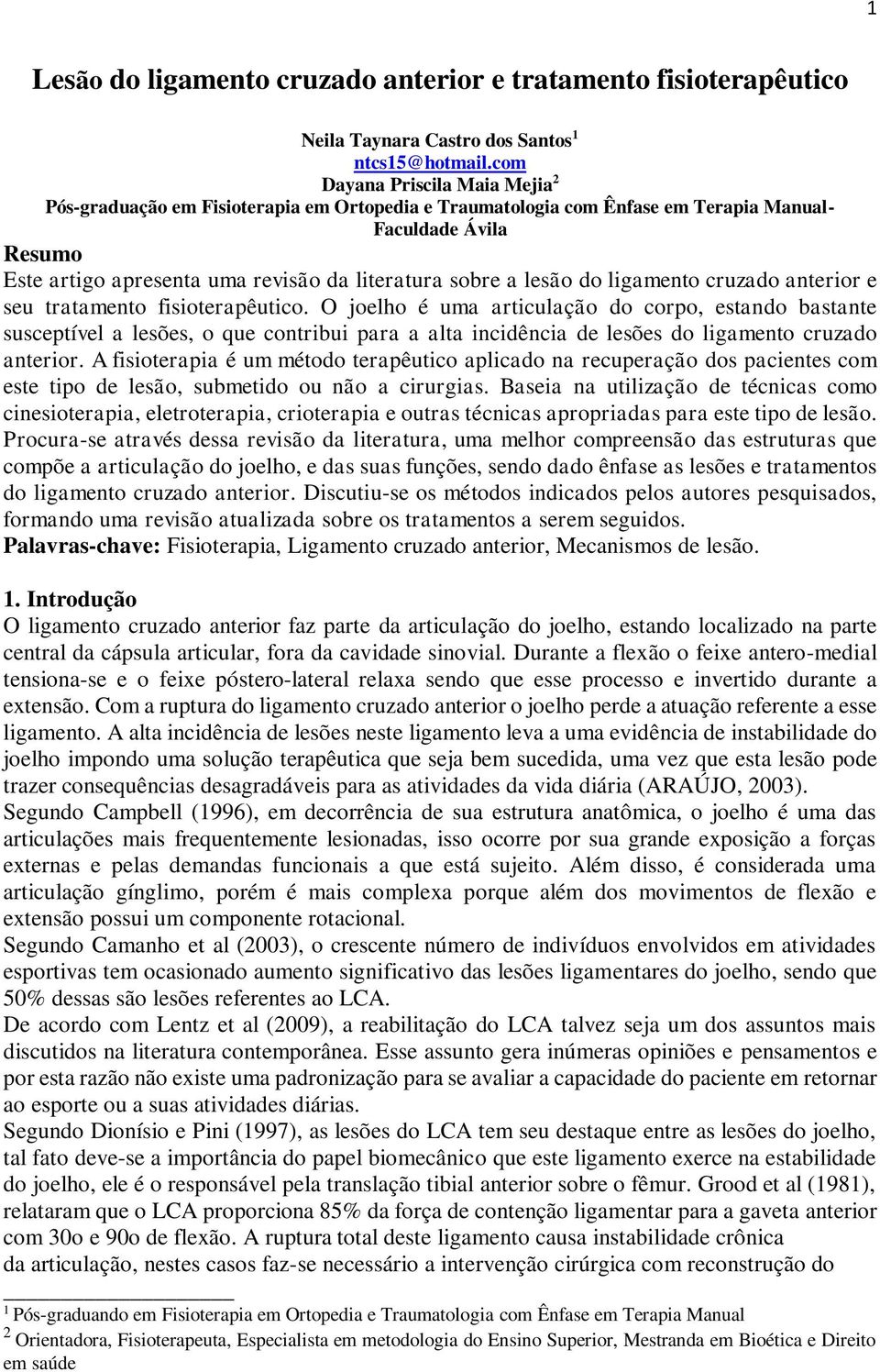 a lesão do ligamento cruzado anterior e seu tratamento fisioterapêutico.