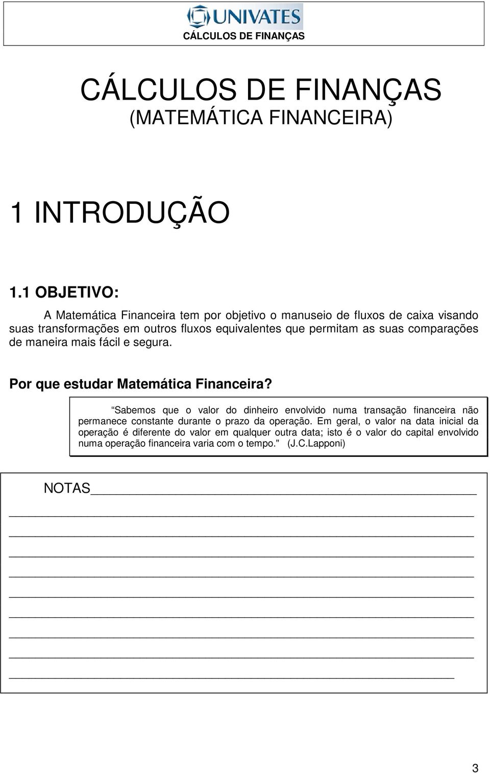 as suas comparações de maera mas fácl e segura. Por que estudar Matemátca Facera?