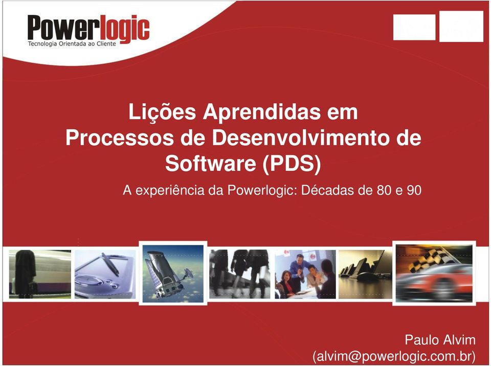 experiência da Powerlogic: Décadas de