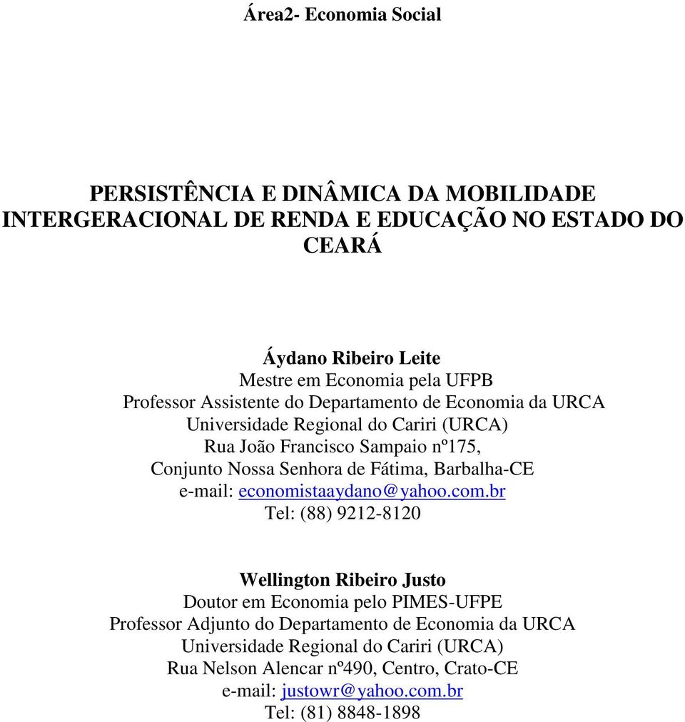 Fátima, Barbalha-CE e-mail: economistaaydano@yahoo.com.