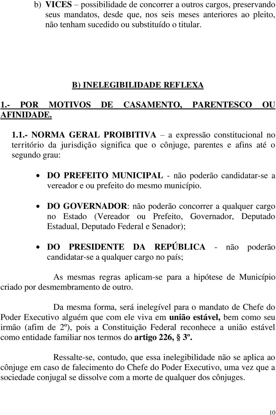 - POR MOTIVOS DE CASAMENTO, PARENTESCO OU AFINIDADE. 1.