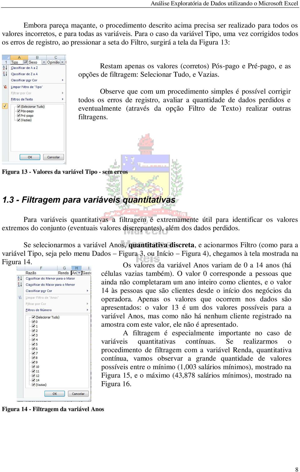 opções de filtragem: Selecionar Tudo, e Vazias.