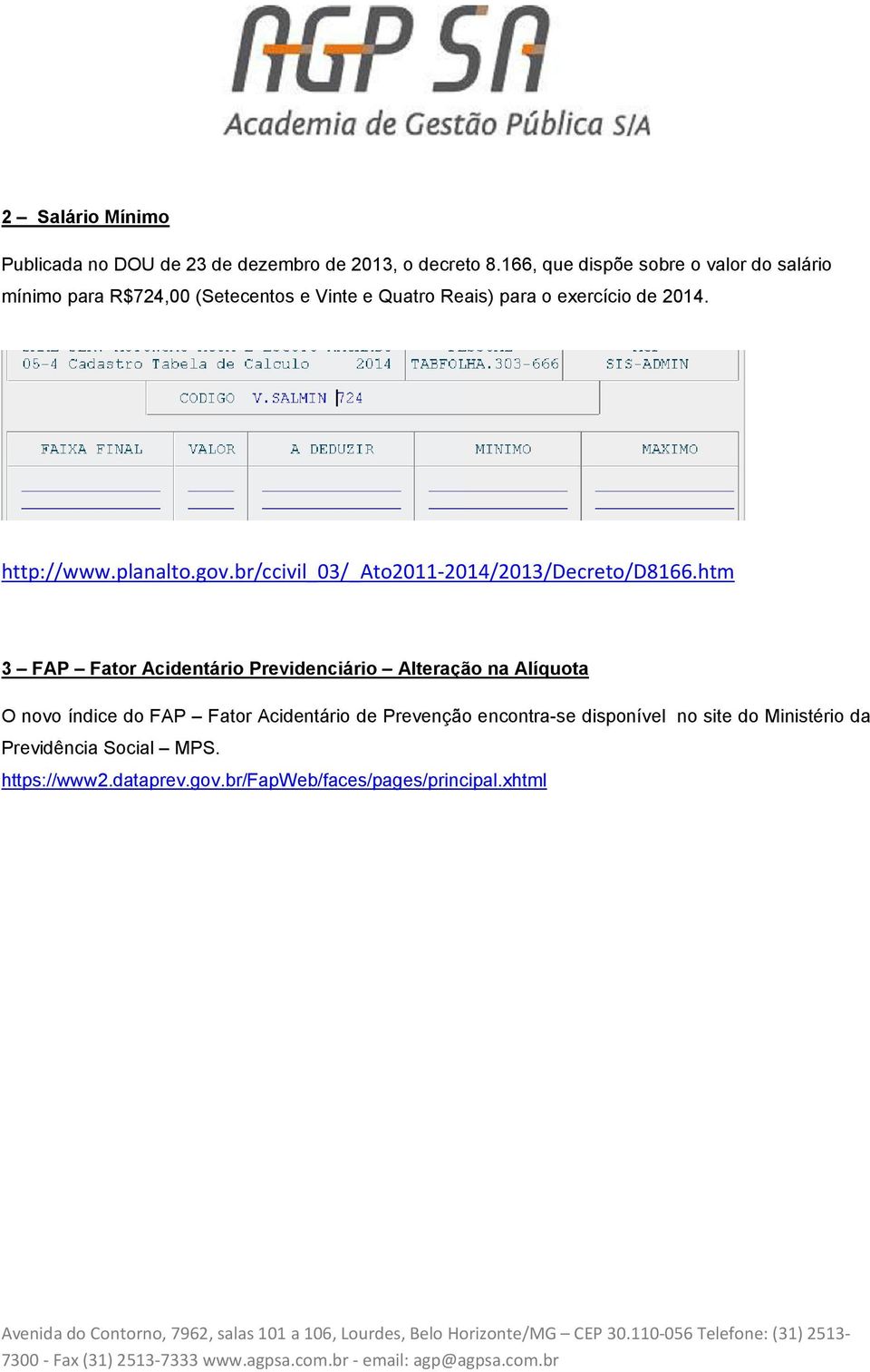 http://www.planalto.gov.br/ccivil_03/_ato2011-2014/2013/decreto/d8166.