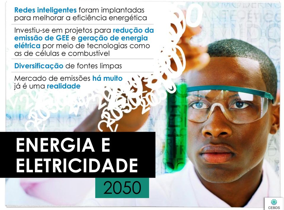 elétrica por meio de tecnologias como as de células e combustível Diversificação