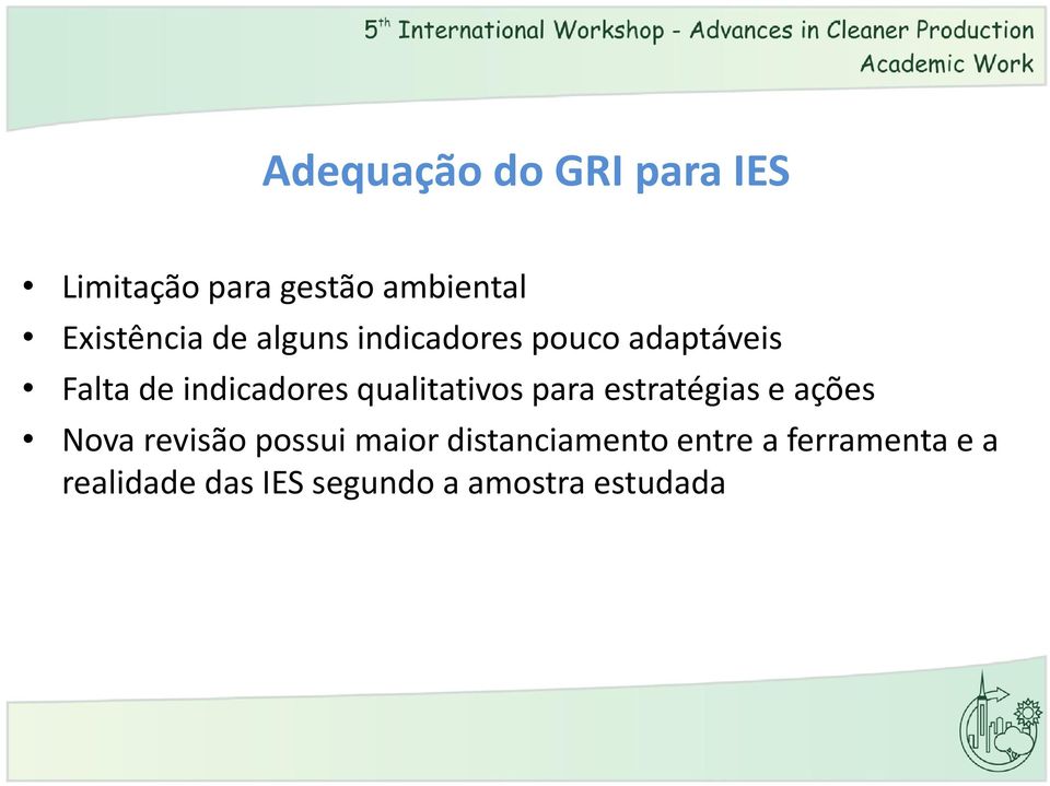 qualitativos para estratégias e ações Nova revisão possui maior