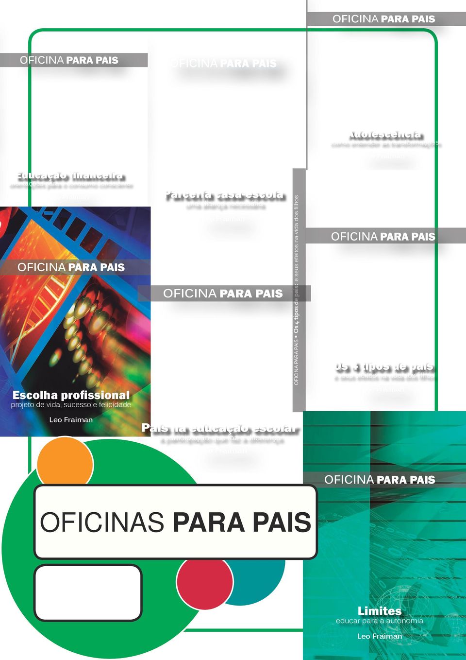 para Fraiman financeira ideias, otimizar a fixação ofissional à comunidade escolar asa-escola Educação financeira é psicoterapeuta, especialista em Psicologia Educacional e do Desenvolvimento Humano