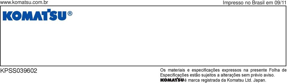 e especificações expressos na presente Folha de