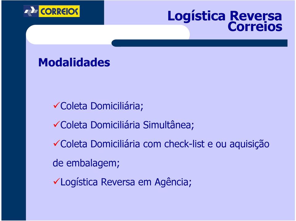 Coleta Domiciliária com check-list e ou