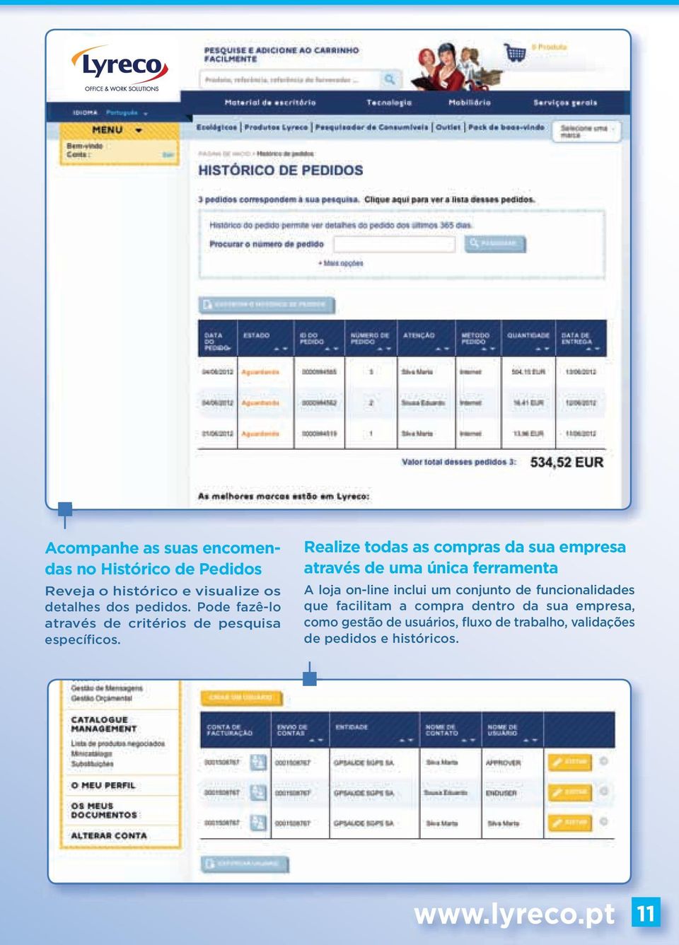 Realize todas as compras da sua empresa através de uma única ferramenta A loja on-line inclui um conjunto