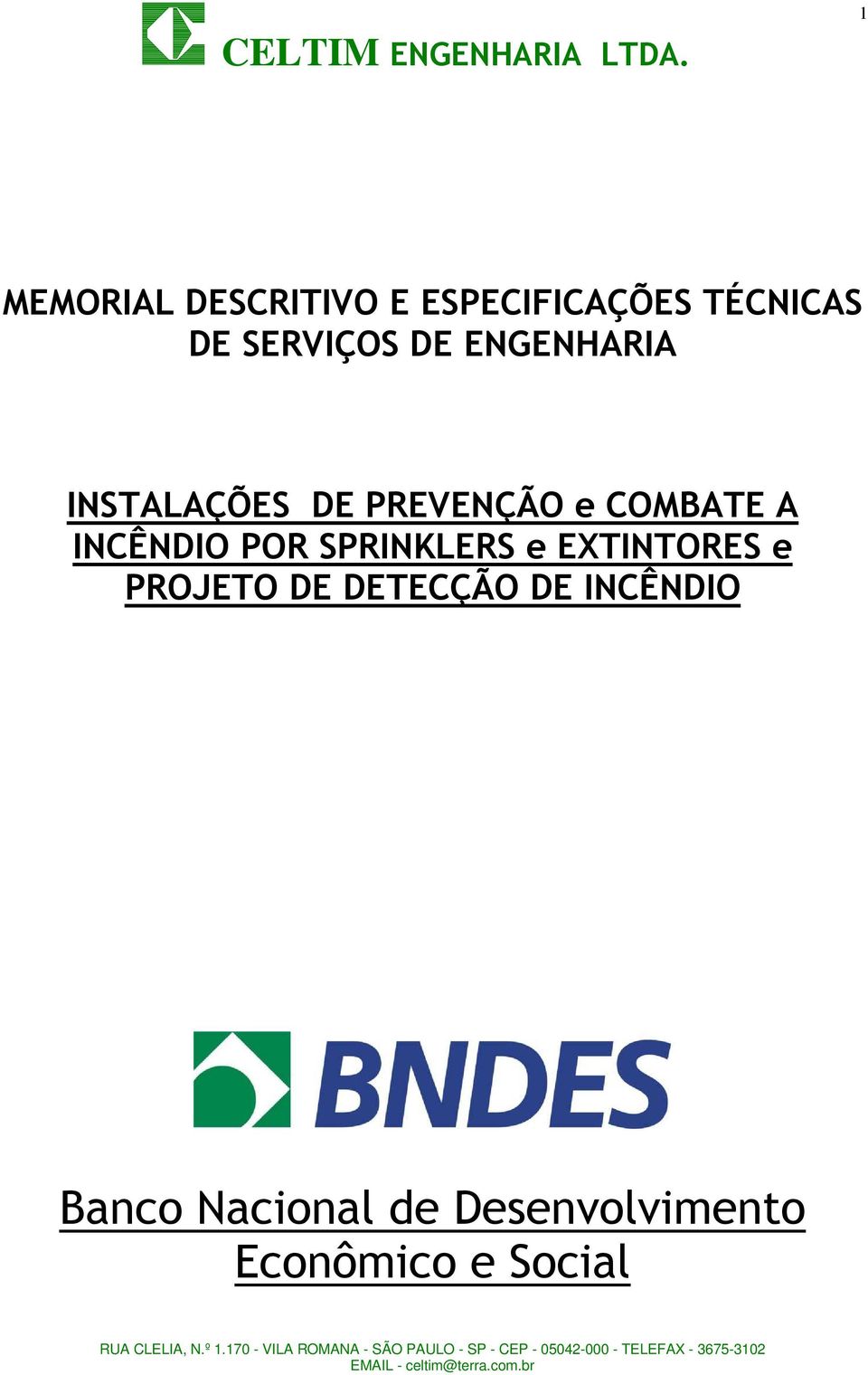 A INCÊNDIO POR SPRINKLERS e EXTINTORES e PROJETO DE