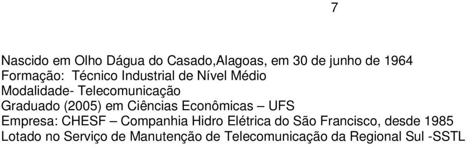 Ciências Econômicas UFS Empresa: CHESF Companhia Hidro Elétrica do São