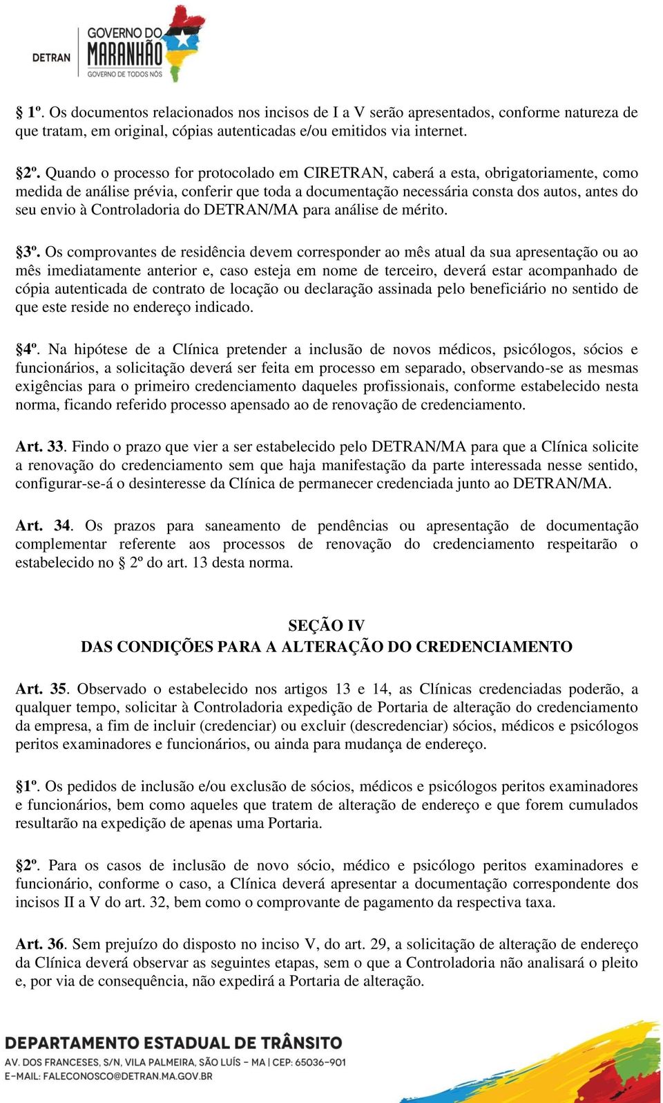 Controladoria do DETRAN/MA para análise de mérito. 3º.