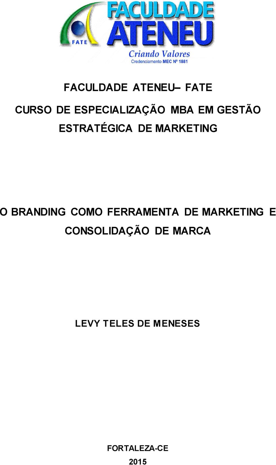 BRANDING COMO FERRAMENTA DE MARKETING E