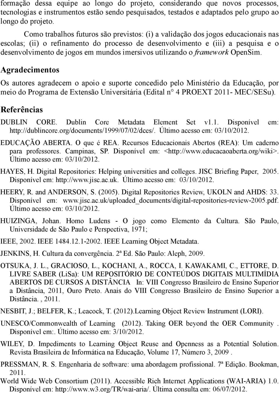 imersivos utilizando o framework OpenSim.