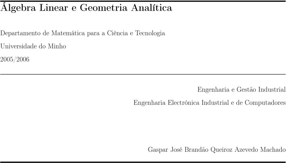 2005/2006 Engenharia e Gestão Industrial Engenharia