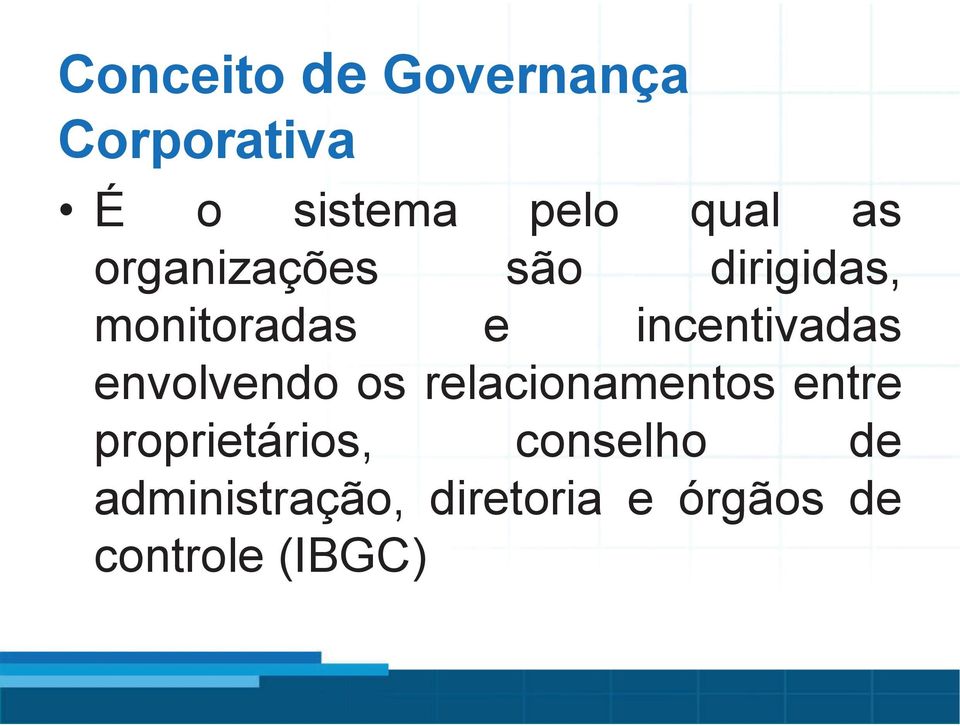 envolvendo os relacionamentos entre proprietários,