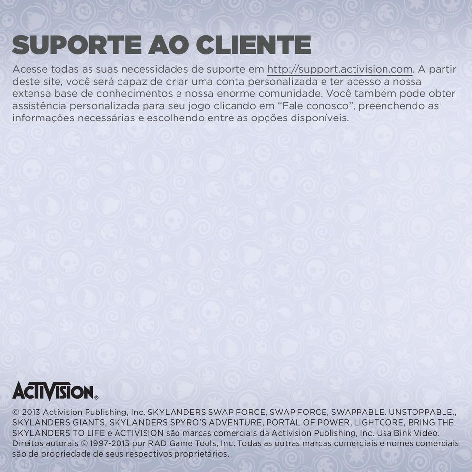 Você também pode obter assistência personalizada para seu jogo clicando em Fale conosco, preenchendo as informações necessárias e escolhendo entre as opções disponíveis.