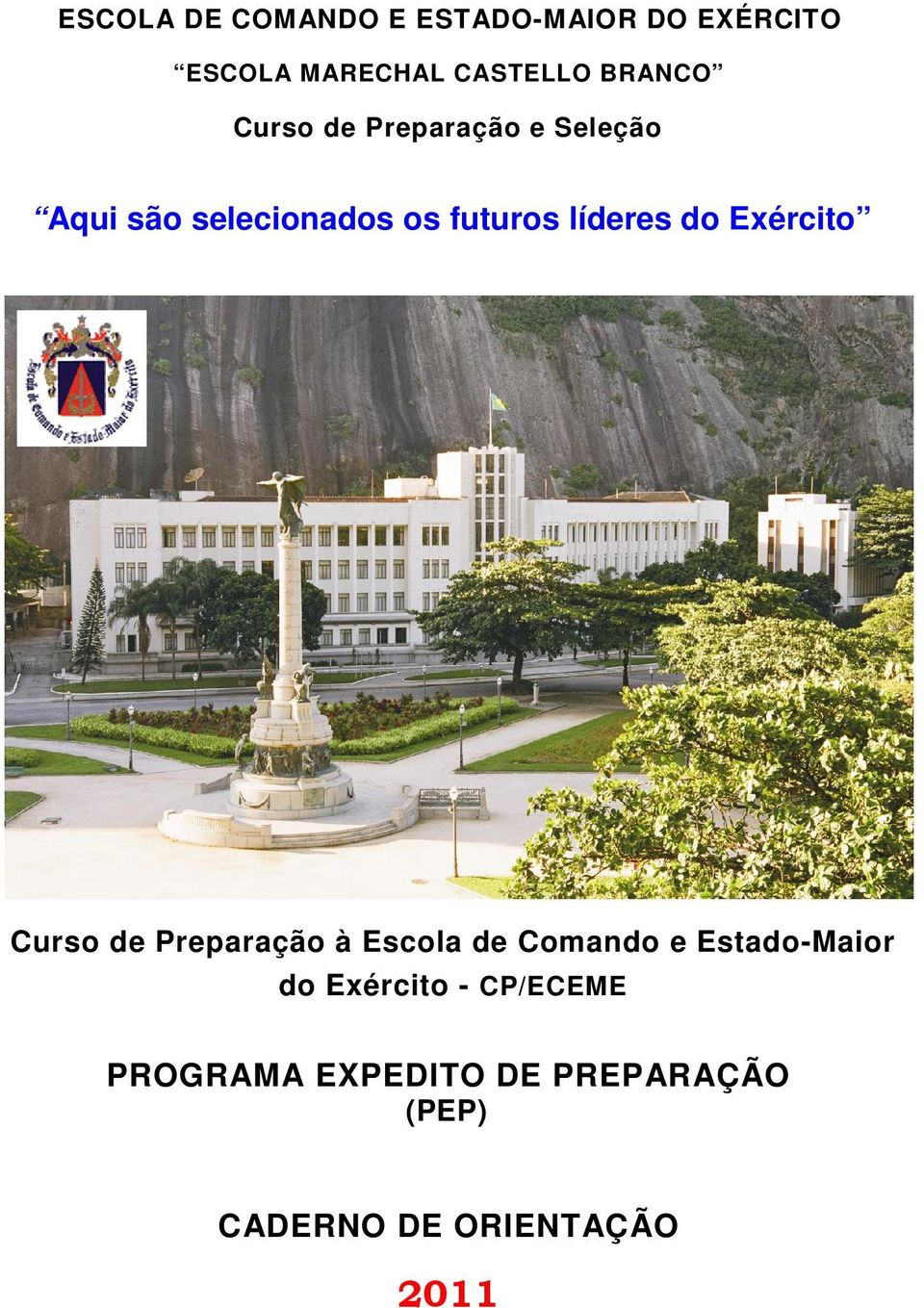 líderes do Exército Curso de Preparação à Escola de Comando e Estado-Maior