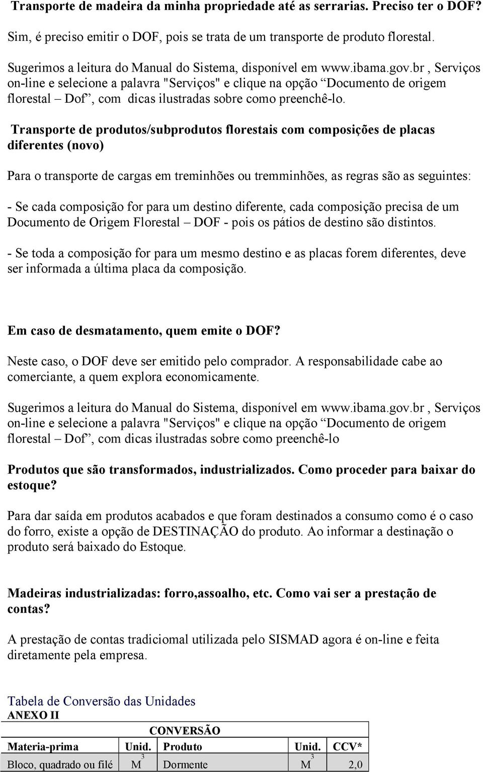 br, Serviços on-line e selecione a palavra "Serviços" e clique na opção Documento de origem florestal Dof, com dicas ilustradas sobre como preenchê-lo.