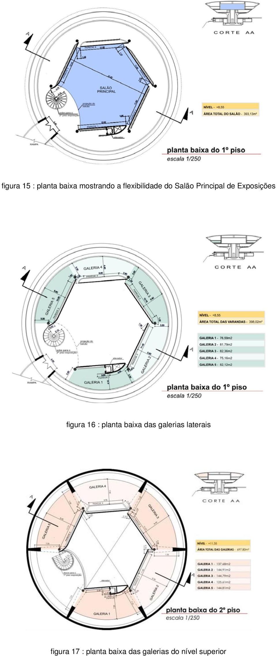 figura 16 : planta baixa das galerias laterais