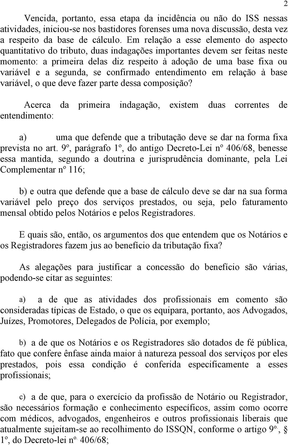 segunda, se confirmado entendimento em relação à base variável, o que deve fazer parte dessa composição?