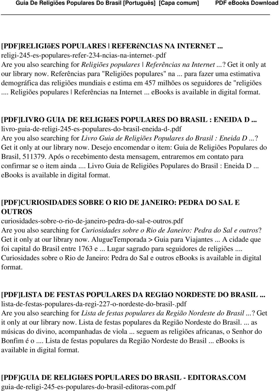.. Religiões populares Referências na Internet... ebooks is [PDF]LIVRO GUIA DE RELIGIõES POPULARES DO BRASIL : ENEIDA D... livro-guia-de-religi-245-es-populares-do-brasil-eneida-d-.