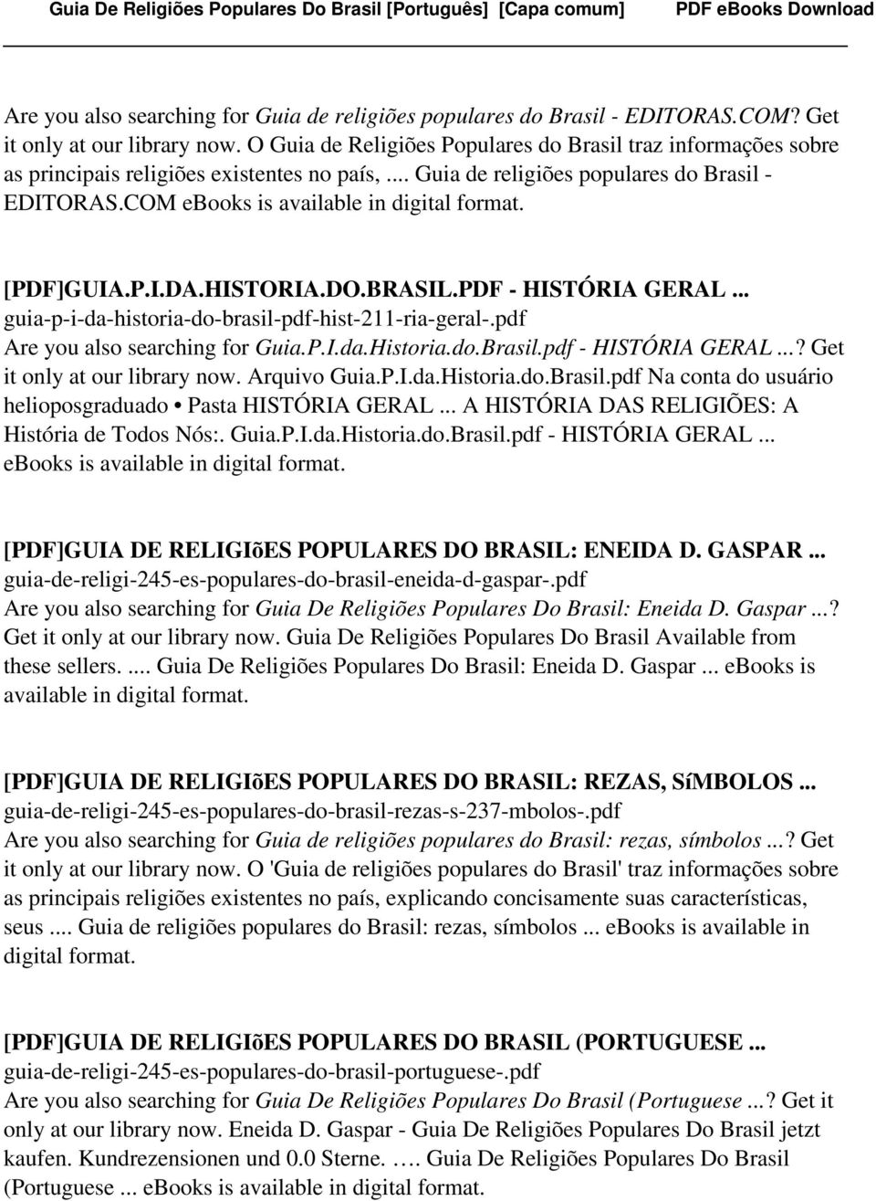DO.BRASIL.PDF - HISTÓRIA GERAL... guia-p-i-da-historia-do-brasil-pdf-hist-211-ria-geral-.pdf Are you also searching for Guia.P.I.da.Historia.do.Brasil.pdf - HISTÓRIA GERAL.