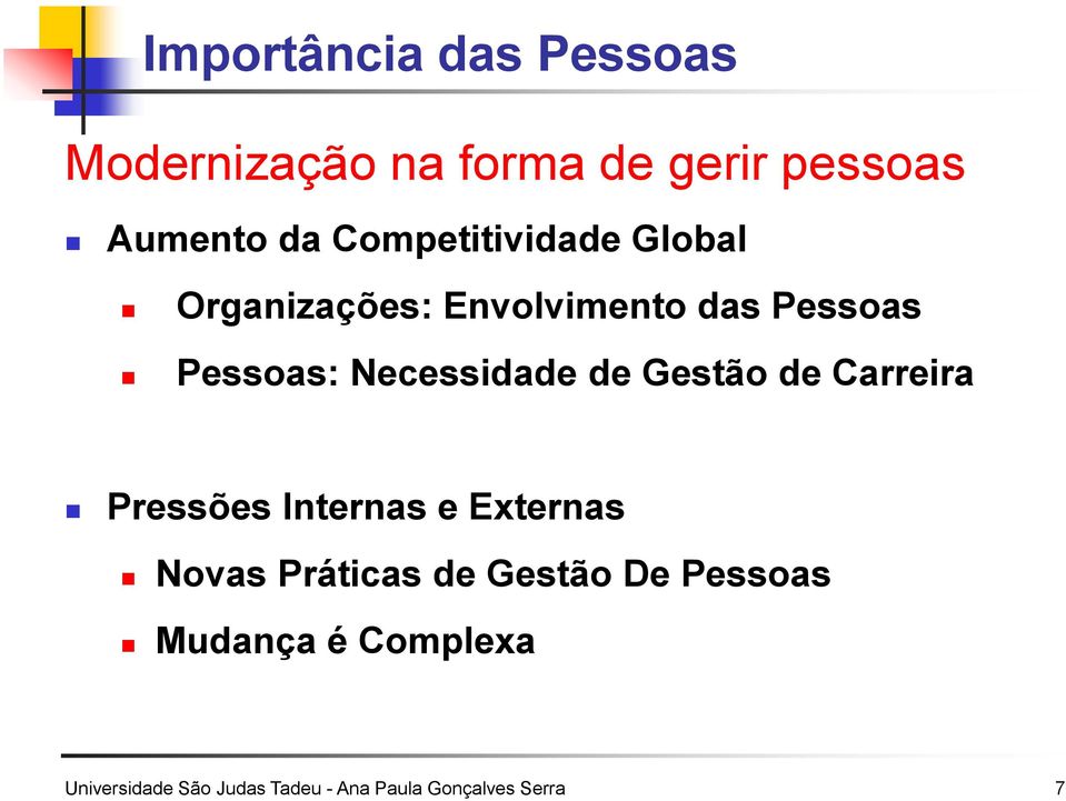 Necessidade de Gestão de Carreira Pressões Internas e Externas Novas Práticas de