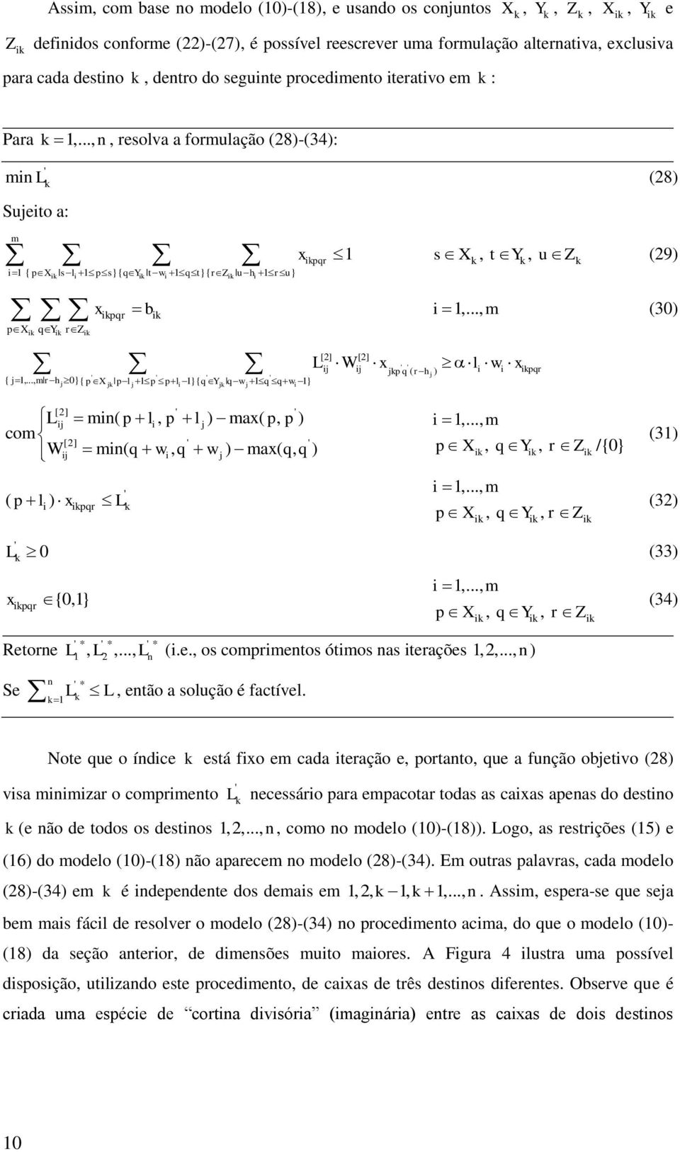 .., rhj 0}{ p X j pl j 1 p pl 1}{ q Y j qwj 1 q qw 1} W x l w x [2] [2] j j jp q ( rhj ) pqr (30) [2] co j ( p l, p l j ) ax( p, p ) W [2] (, ) ax(, ) j q w q wj q q pqr ( p l ) x 1,..., /{0} 1,.