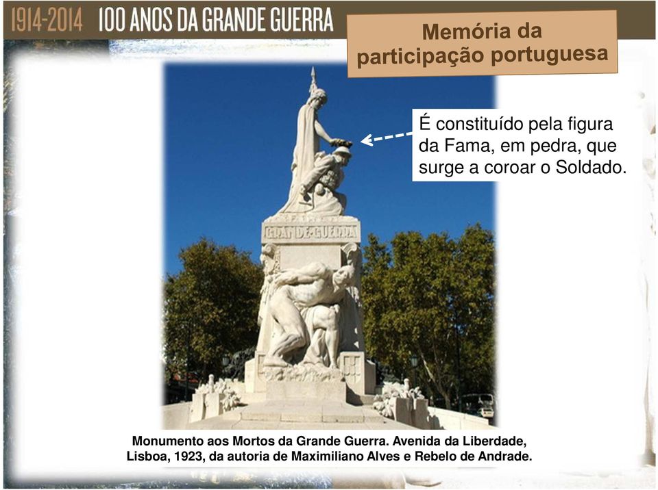 Monumento aos Mortos da Grande Guerra.