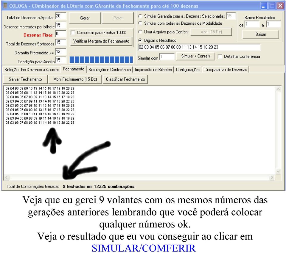 você poderá colocar qualquer números ok.