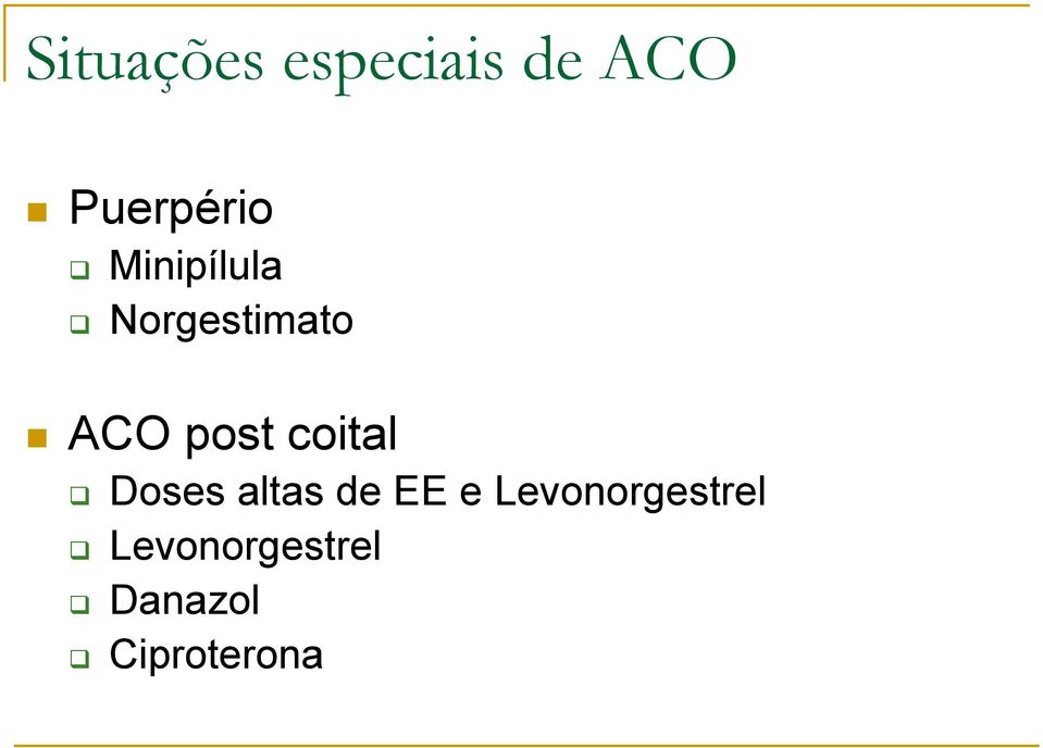 coital Doses altas de EE e