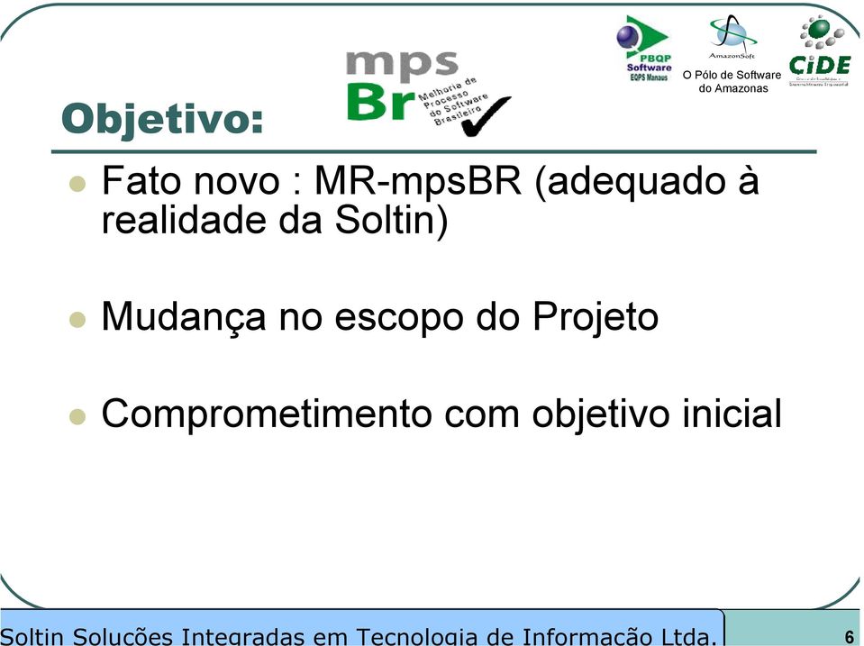 Mudança no escopo do Projeto