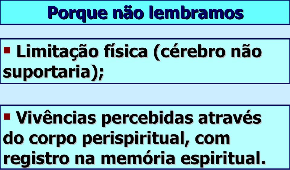 percebidas através do corpo