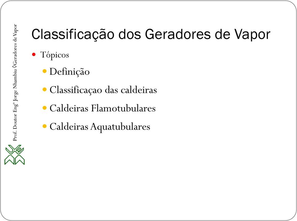 Classificaçao das caldeiras