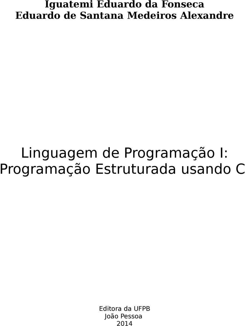 Programação I: Programação Estruturada