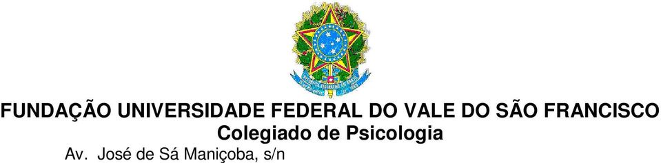 vinte e três, Campus UNIVASF/Petrolina, os seguintes membros do Colegiado: Leonardo Rodrigues Sampaio (presidindo a reunião como Coordenador do ), Afonso Henrique Novaes Menezes, Aléssia Silva