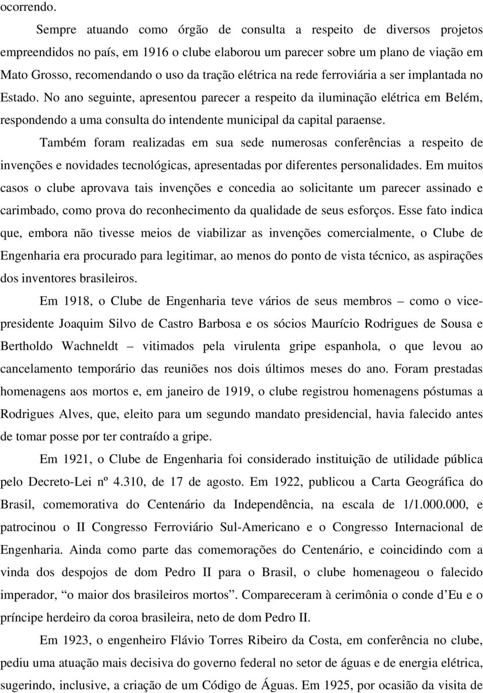 elétrica na rede ferroviária a ser implantada no Estado.