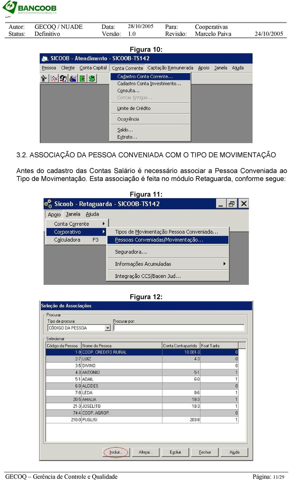 das Contas Salário é necessário associar a Pessoa Conveniada ao Tipo de