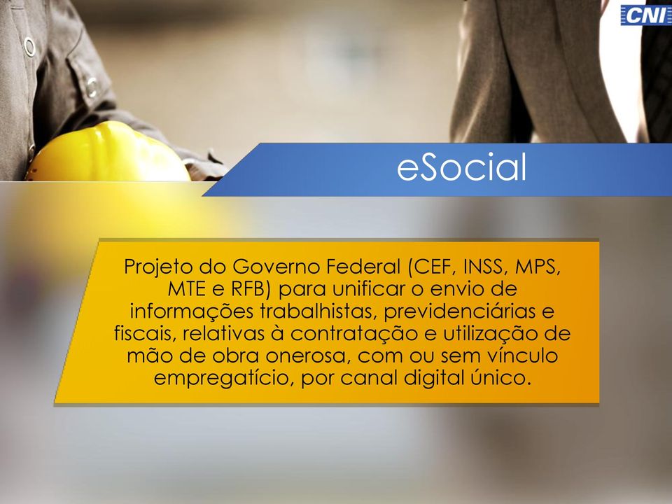 previdenciárias e fiscais, relativas à contratação e utilização