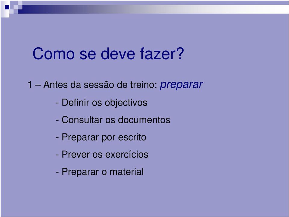 Definir os objectivos - Consultar os