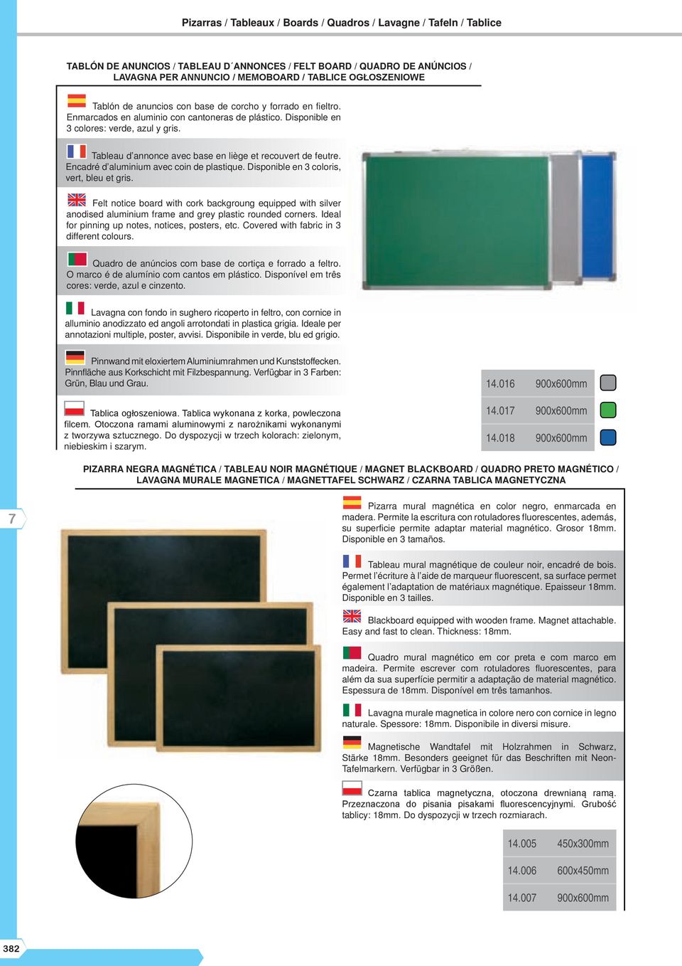 Disponible en 3 coloris, vert, bleu et gris. Felt notice board with cork backgroung equipped with silver anodised aluminium frame and grey plastic rounded corners.