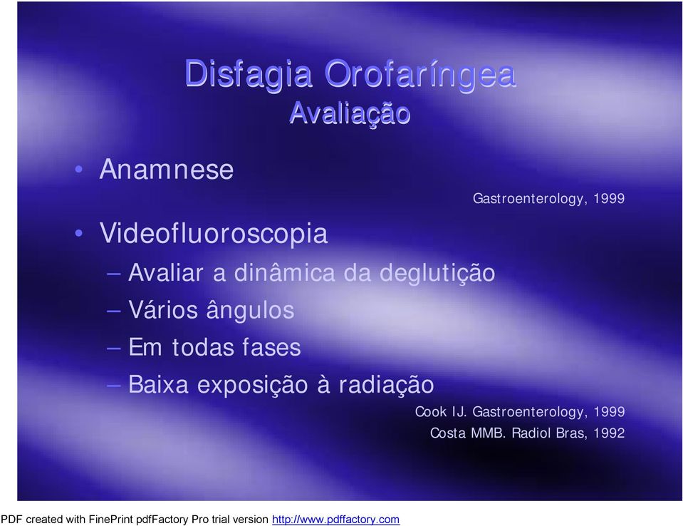 fases Baixa exposição àradiação Gastroenterology, 1999