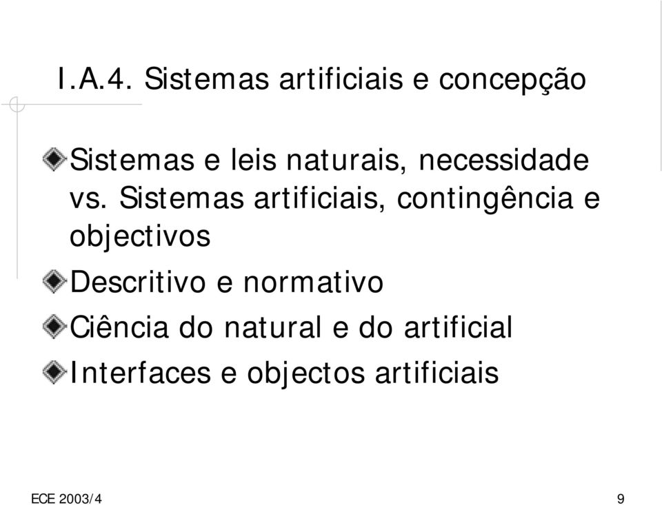 necessidade vs.