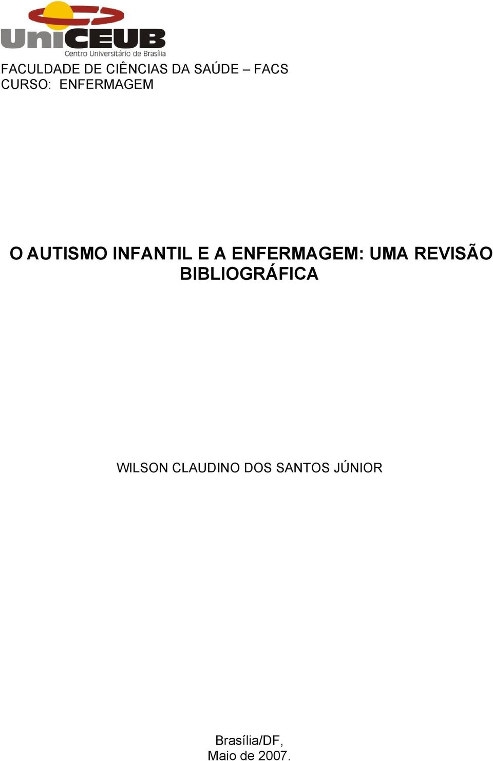 ENFERMAGEM: UMA REVISÃO BIBLIOGRÁFICA WILSON