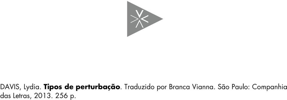 Traduzido por Branca Vianna.