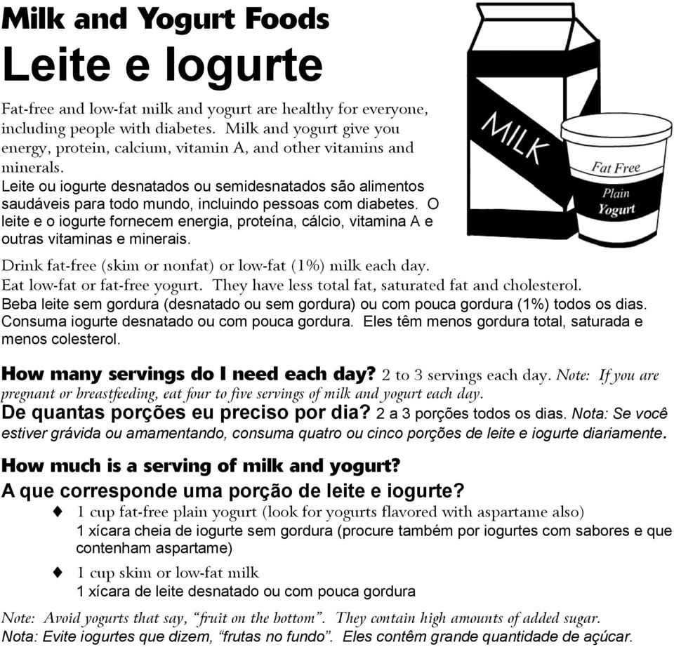 Leite ou iogurte desnatados ou semidesnatados são alimentos saudáveis para todo mundo, incluindo pessoas com diabetes.