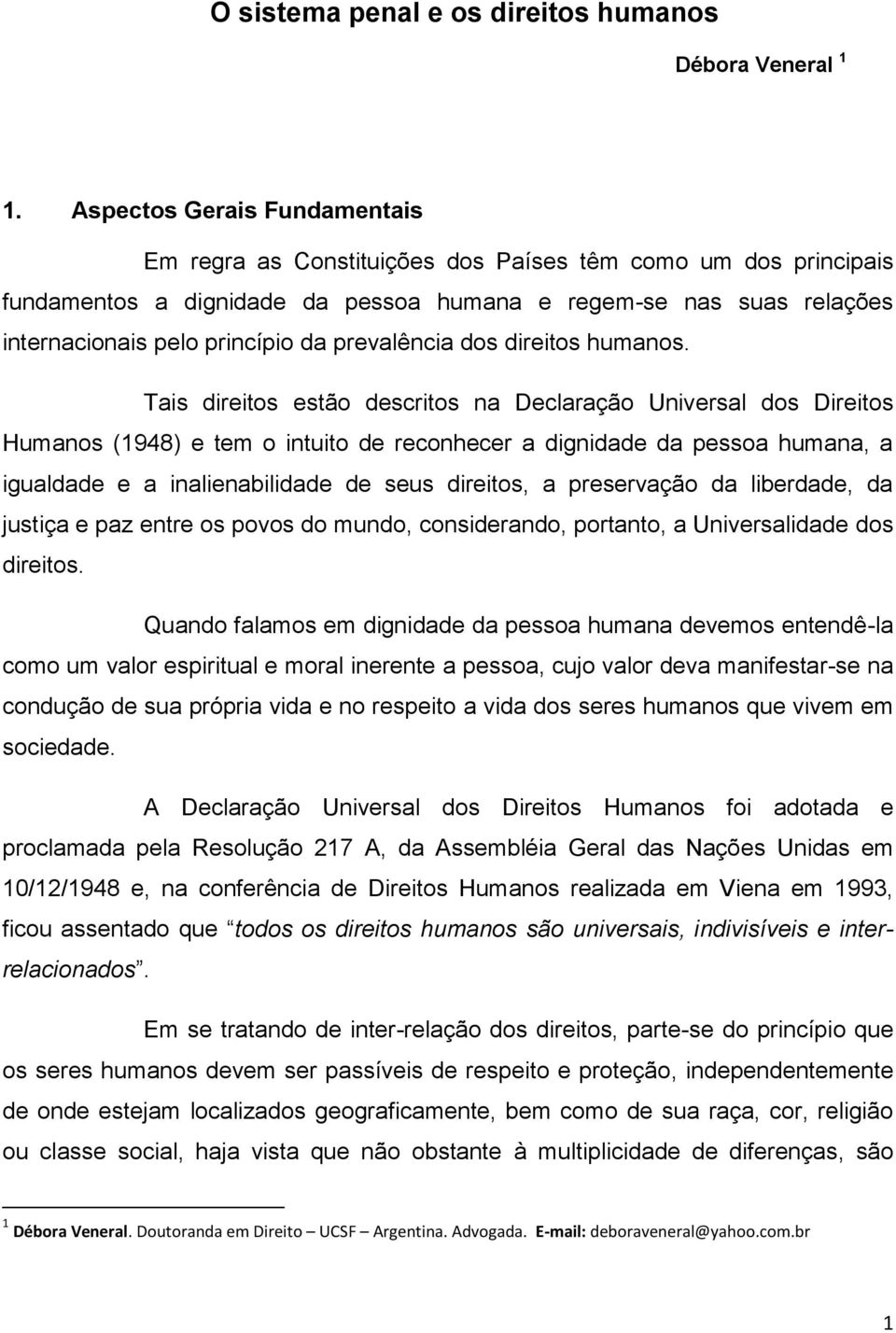 prevalência dos direitos humanos.