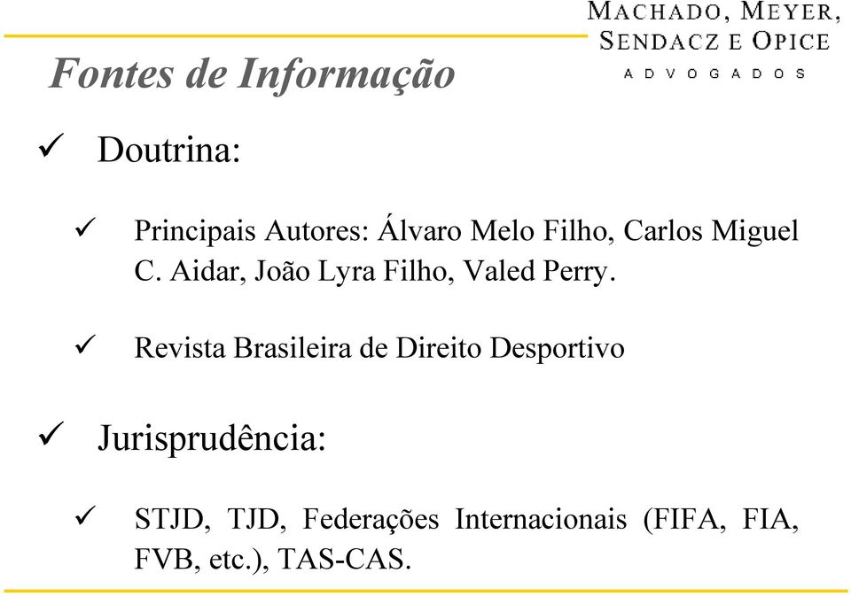 Revista Brasileira de Direito Desportivo Jurisprudência: