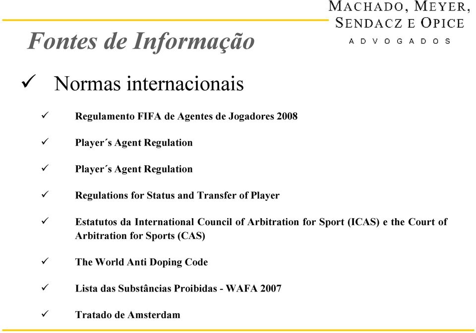 Estatutos da International Council of Arbitration for Sport (ICAS) e the Court of